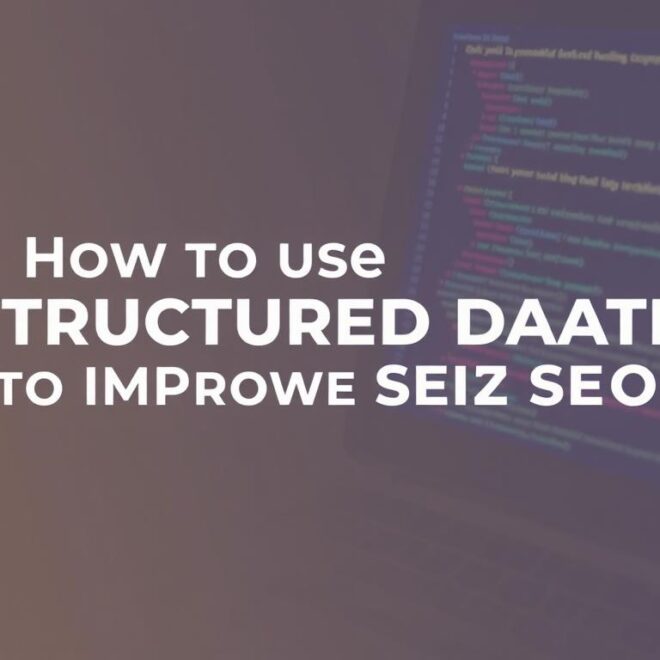 Как использовать структурированные данные для улучшения SEO